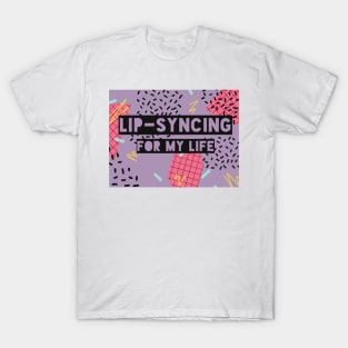 Lip-syncing for my Life (purple) Vol 2 T-Shirt